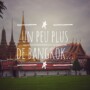 Bangkok - Thailande - Blog Voyage Carnets du Monde