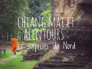Chiang Mai - Thaïlande - Blog Voyage Carnets du Monde