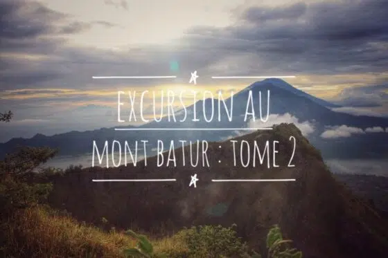 Mont Batur à Bali - Indonésie - Blog Voyage Carnets du Monde