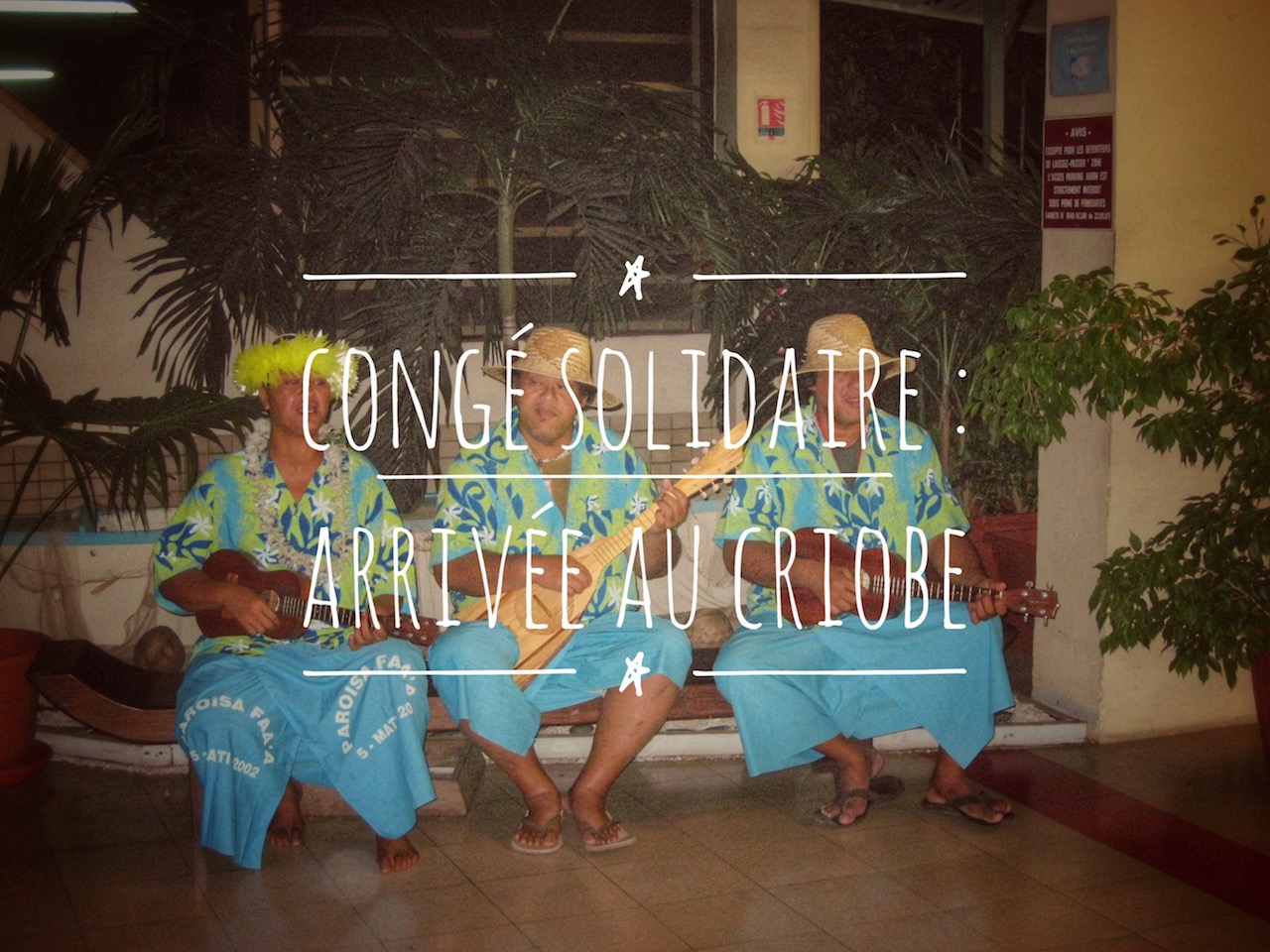 Congé Solidaire - Moorea - Polynésie Française - Blog Voyage Carnets du Monde