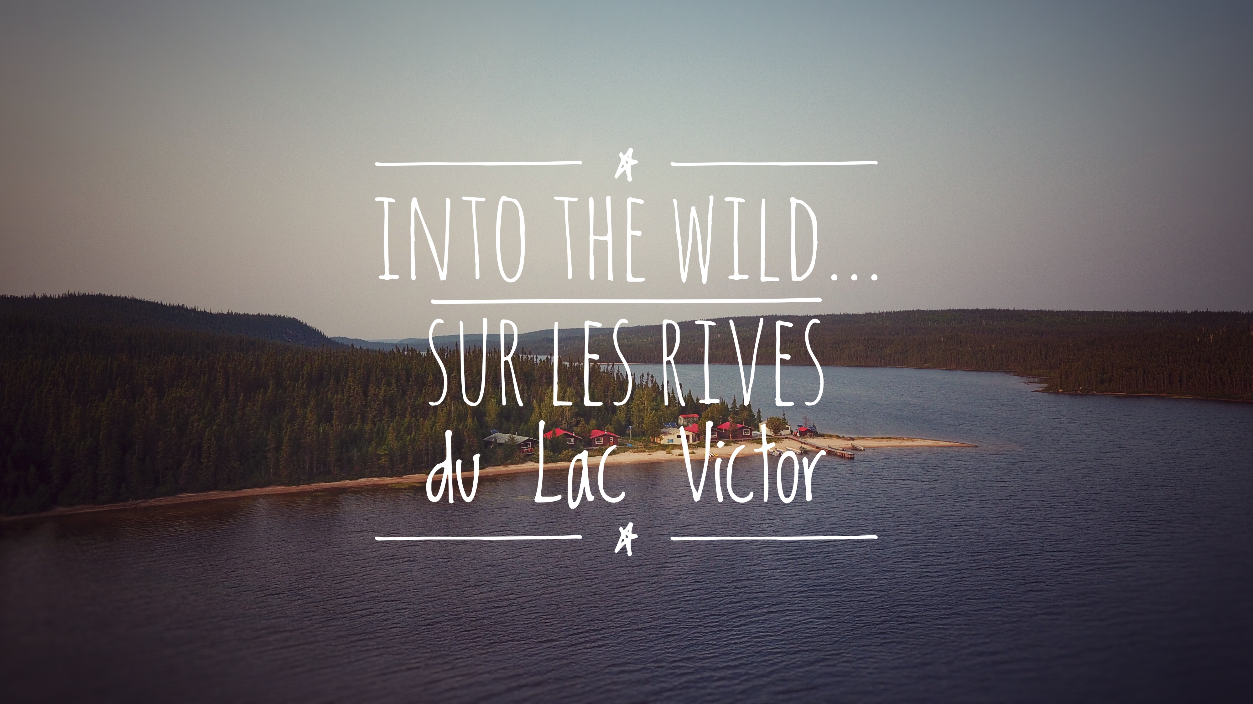 Into the Wild, sur les rives du Lac Victor - Mes Carnets du Monde