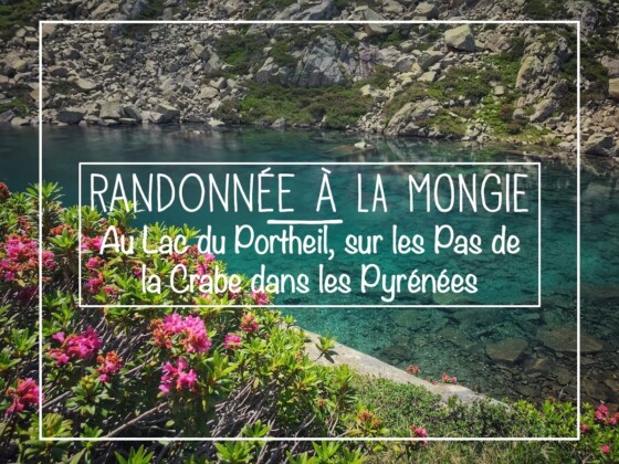 Randonnée à La Mongie - Au Lac du Portheil, sur les Pas de la Crabe dans les Pyrénées