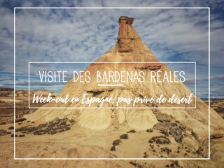 Bardenas Reales, Visite des Bardenas Reales : un week-end dépaysant en Espagne, pas privé de désert !, Mes Carnets du Monde
