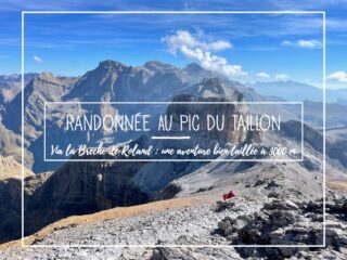 Randonnée au Pic du Taillon, Randonnée au Pic du Taillon par la Brèche de Roland : Une aventure bien taillée à 3000 m d&#8217;altitude dans les Pyrénées., Mes Carnets du Monde